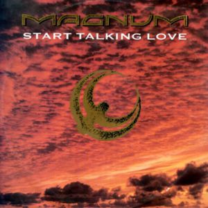 Album Start Talking Love - Magnum
