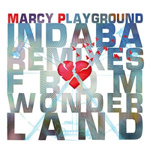 Marcy Playground Indaba Remixes from Wonderland, 2010