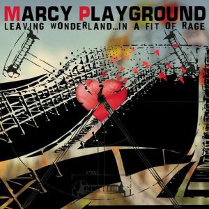 Album Marcy Playground - Leaving Wonderland...in a fit of rage