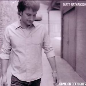 Album Matt Nathanson - Come On Get Higher