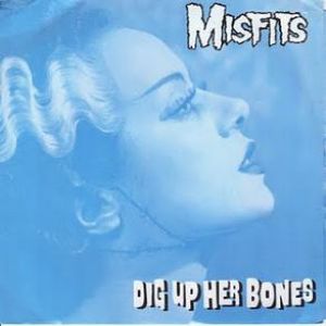 Album The Misfits - Dig Up Her Bones