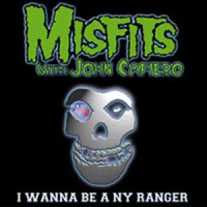 Album The Misfits - I Wanna Be a NY Ranger