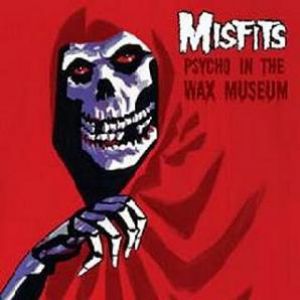 Album The Misfits - Psycho in the Wax Museum