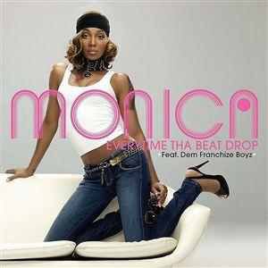 Album Monica - Everytime tha Beat Drop