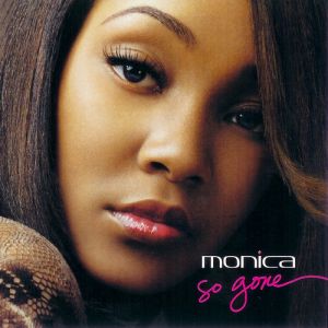 Album Monica - So Gone