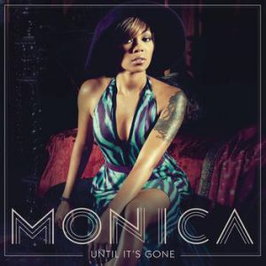 Album Monica - Until It