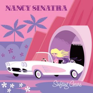 Album Nancy Sinatra - Shifting Gears