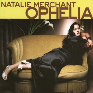 Album Natalie Merchant - Ophelia