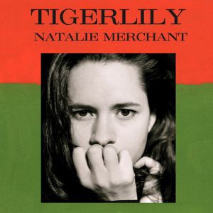 Album Natalie Merchant - Tigerlily