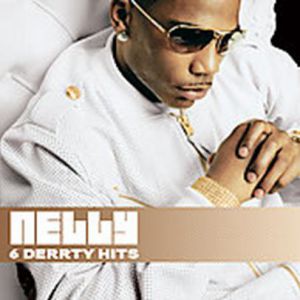 Album Nelly - 6 Derrty Hits