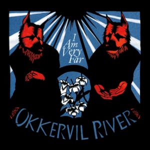 Album Okkervil River - I Am Very Far