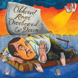 Album Okkervil River - Overboard & Down