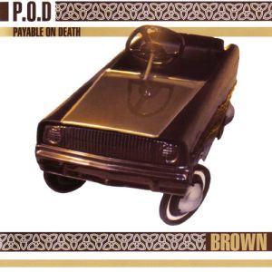 Album P.o.d. - Brown