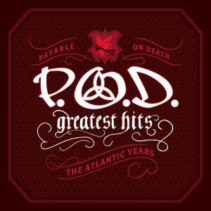 Album P.o.d. - Greatest Hits: The Atlantic Years