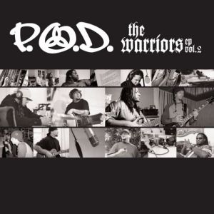 Album P.o.d. - The Warriors EP, Volume 2