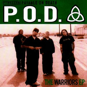 Album The Warriors EP - P.o.d.