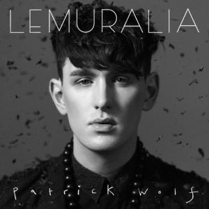 Album Patrick Wolf - Lemuralia EP