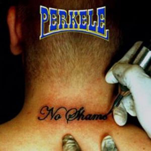 Perkele : No Shame