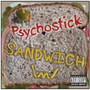 Album Sandwich - Psychostick