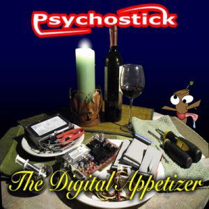Album The Digital Appetizer - Psychostick