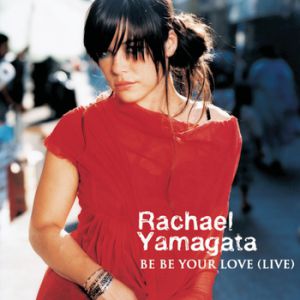Album Rachael Yamagata - Be Be Your Love