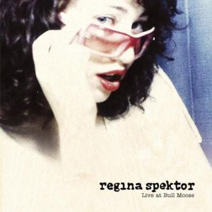 Album Regina Spektor - Live at Bull Moose
