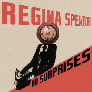 Regina Spektor : No Surprises