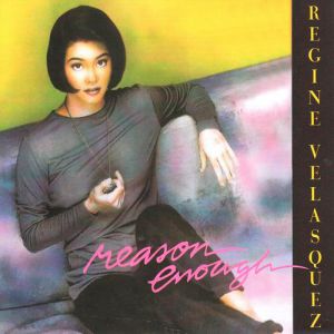 Album Regine Velasquez - Reason Enough