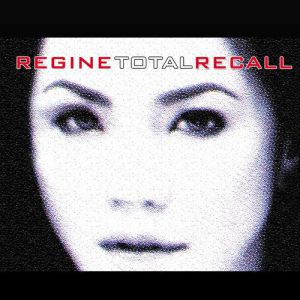 Album Regine Velasquez - Total Recall