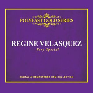 Album Regine Velasquez - Very Special