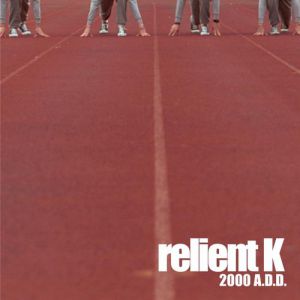 Relient K 2000 A.D.D., 2000