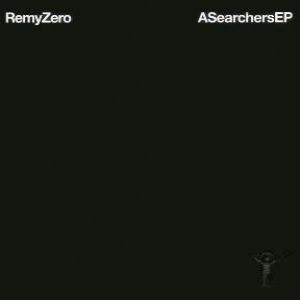 Album Remy Zero - A Searchers EP