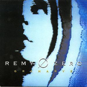 Album Remy Zero - Gramarye