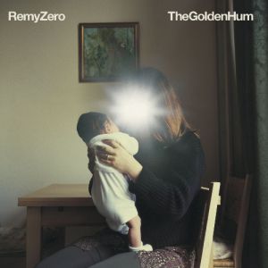 Album Remy Zero - The Golden Hum