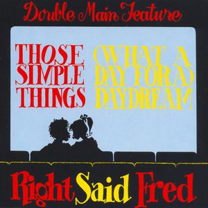 Album Right Said Fred - Those Simple Things/Daydream