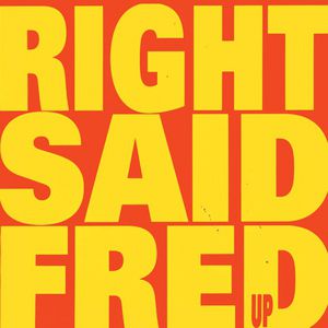Right Said Fred Up, 1992