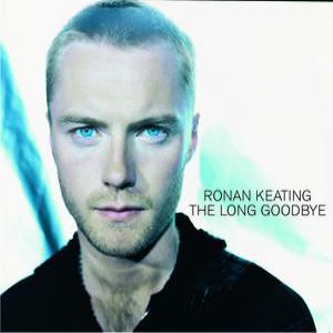 Ronan Keating The Long Goodbye, 2003