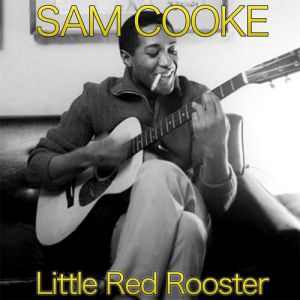 Album Sam Cooke - Little Red Rooster