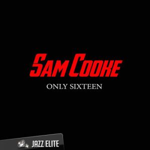 Album Sam Cooke - Only Sixteen