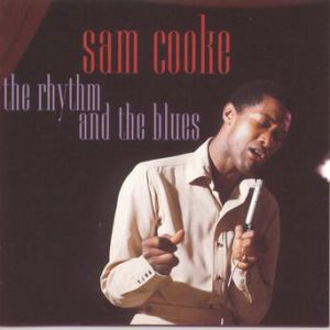 Sam Cooke The Rhythm and the Blues, 1995