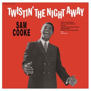 Sam Cooke Twistin' the Night Away, 1962