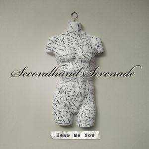 Album Hear Me Now - Secondhand Serenade