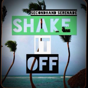 Album Secondhand Serenade - Shake It Off