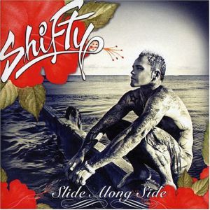 Album Shifty - Slide Along Side