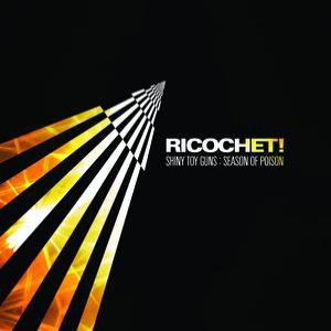 Album Shiny Toy Guns - Ricochet!