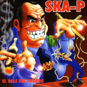 Album El Vals del Obrero - Ska-P