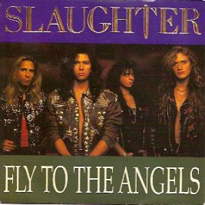 Album Slaughter - Fly to the Angels