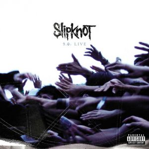 Slipknot : 9.0: Live
