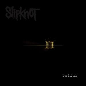 Album Slipknot - Sulfur