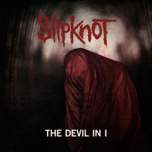 Slipknot The Devil In I, 2014